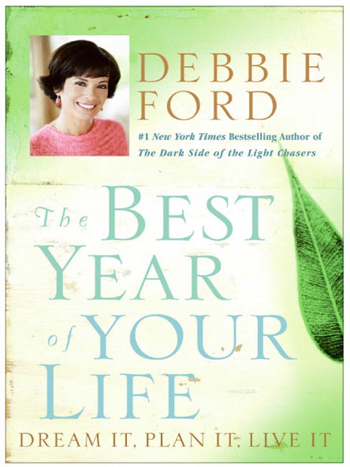 Title details for The Best Year of Your Life by Debbie Ford - Available
